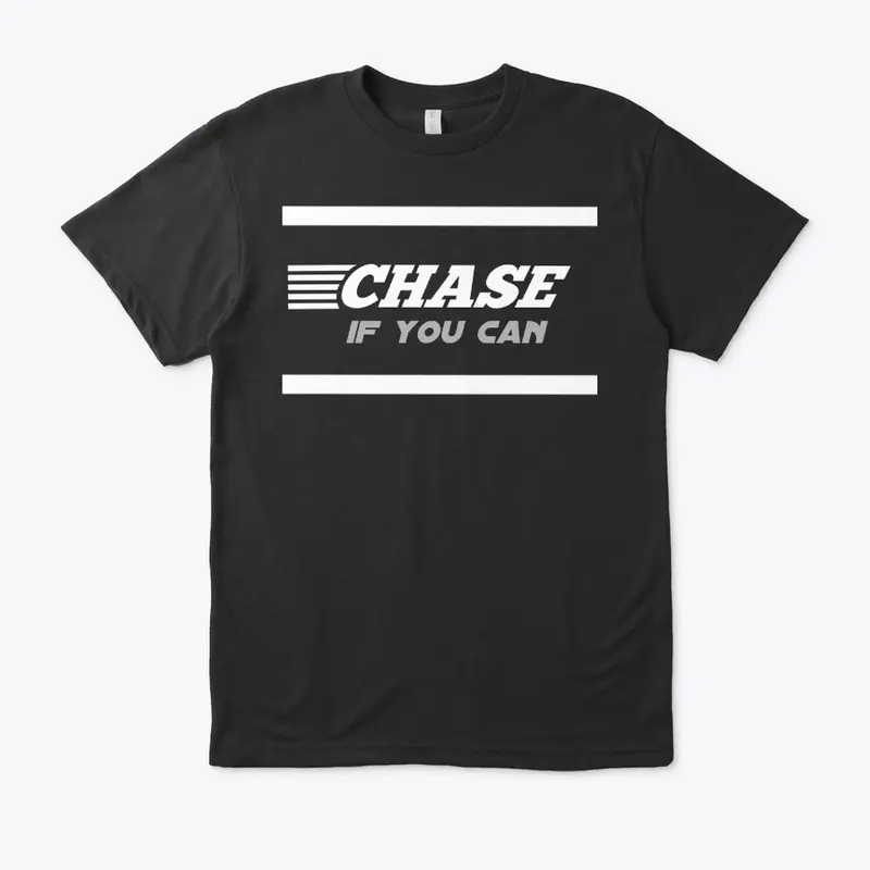 Chase if you can - Rider apparel