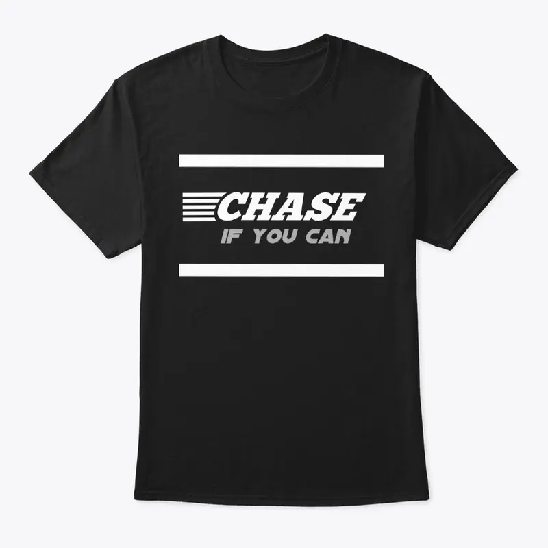 Chase if you can - Rider apparel