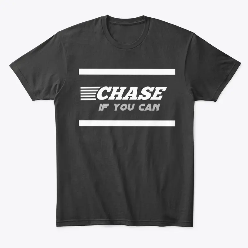 Chase if you can - Rider apparel