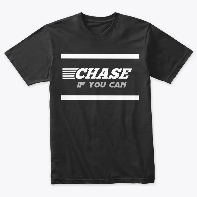 Chase if you can - Rider apparel